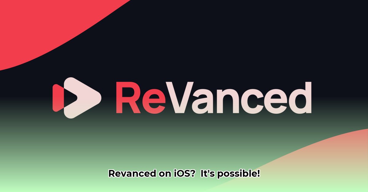revanced-for-ios
